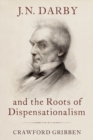 Image for J.N. Darby and the Roots of Dispensationalism