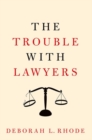 Image for The Trouble with Lawyers