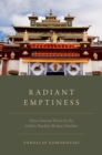 Image for Radiant Emptiness: Three Seminal Works by the Golden Pandita Shakya Chokden