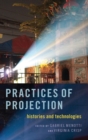 Image for Practices of Projection
