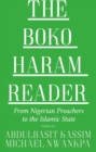 Image for Boko Haram Reader: From Nigerian Preachers to the Islamic State