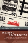 Image for Musical Solidarities: Political Action and Music in Late Twentieth-Century Poland