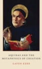 Image for Aquinas and the Metaphysics of Creation