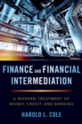 Image for Finance and Financial Intermediation: A Modern Treatment of Money, Credit, and Banking