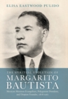 Image for The Spiritual Evolution of Margarito Bautista