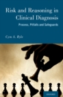 Image for Risk and Reasoning in Clinical Diagnosis