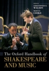 Image for The Oxford handbook of Shakespeare and music
