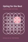 Image for Opting for the Best: Oughts and Options