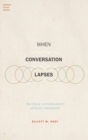 Image for When Conversation Lapses