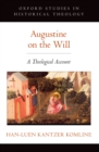 Image for Augustine on the Will: A Theological Account