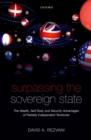 Image for Surpassing the sovereign state: the wealth, self-rule, and security advantages of partially independent territories