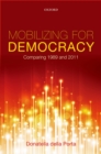 Image for Mobilizing for democracy: comparing 1989 and 2011