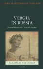 Image for Vergil in Russia: national identity and classical reception