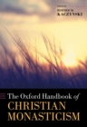 Image for Oxford Handbook of Christian Monasticism