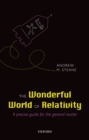 Image for The wonderful world of relativity: a precise guide for the general reader