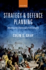 Image for Strategy and defence planning: meeting the challenge of uncertainty