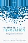 Image for Business model innovation: the organizational dimension