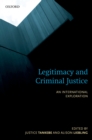 Image for Legitimacy and criminal justice: an international exploration