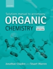 Image for Solutions manual to accompany Organic chemistry, second edition, Jonathan Clayden, Nick Greeves, and Stuart Warren