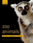 Image for Zoo animals: behaviour, management and welfare