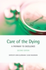 Image for Care of the dying: a pathway to excellence