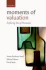 Image for Moments of valuation: exploring sites of dissonance