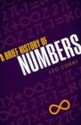 Image for A brief history of numbers