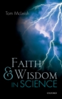 Image for Faith and wisdom in science