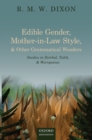Image for Edible gender, mother-in-law style, and other grammatical wonders: studies in Dyirbal, Yidin, and Warrgamay