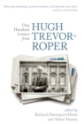 Image for One hundred letters from Hugh Trevor-Roper