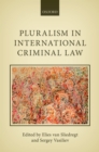 Image for Pluralism in international criminal law
