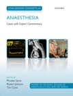 Image for Challenging concepts in anaesthesia: cases with expert commentary