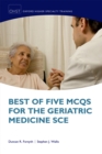 Image for Best of five MCQs for the geriatric medicine SCE