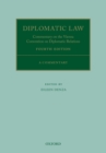 Image for Diplomatic Law 4E: Commentary on the Vienna Convention on Diplomatic Relations