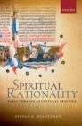 Image for Spiritual rationality: papal embargo as cultural practice