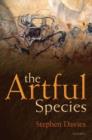 Image for The artful species: aesthetics, art, and evolution