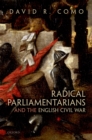 Image for Radical Parliamentarians and the English Civil War
