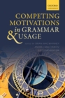 Image for Competing motivations in grammar and usage
