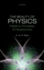 Image for The beauty of physics: patterns, principles, and perspectives