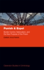 Image for Punish and expel: border control, nationalism, and the new purpose of the prison