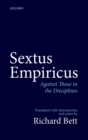 Image for Sextus Empiricus: Against Those in the Disciplines: Translated With Introduction and Notes