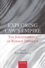 Image for Exploring law&#39;s empire: the jurisprudence of Ronald Dworkin