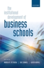 Image for The institutional development of business schools