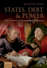Image for States, debt, and power: &#39;saints&#39; and &#39;sinners&#39; in European history and integration
