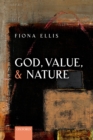 Image for God, value, and nature