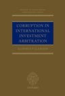 Image for Corruption in International Investment Arbitration