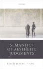 Image for Semantics of Aesthetic Judgements