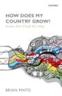 Image for How does my country grow?: economic advice through storytelling