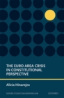 Image for Euro Area Crisis in Constitutional Perspective