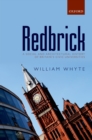 Image for Redbrick: a social and architectural history of Britain&#39;s civic universities